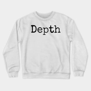 Depth - Motivational Word of the Year Crewneck Sweatshirt